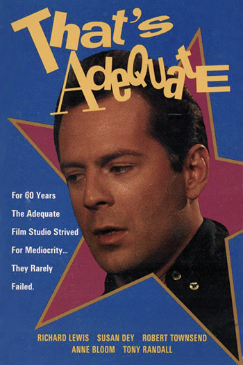 That's Adequate (1990)